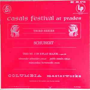 Alexander Schneider, Pablo Casals, Mieczyslaw Horszowski - Schubert: Trio N ...