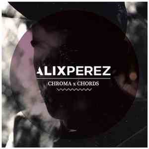 Alix Perez - Chroma Chords
