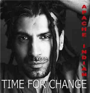 Apache Indian - Time For Change