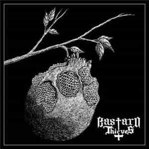 Bastard Thieves - Bastard Thieves