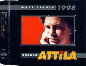 Bodnár Attila - Maxi Single 1998