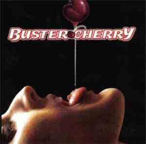 Buster Cherry - Buster Cherry
