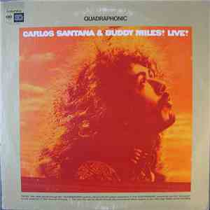 Carlos Santana & Buddy Miles - Carlos Santana & Buddy Miles! Live!
