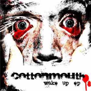 Cottonmouth  - Wake Up