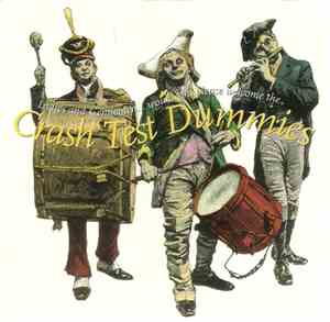 Crash Test Dummies - Ladies And Gentlemen... Would You Please Welcome The C ...