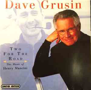 Dave Grusin - Two For The Road (The Music Of Henry Mancini)