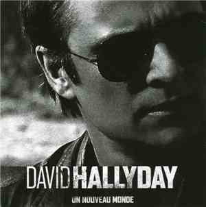 David Hallyday - Un Nouveau Monde