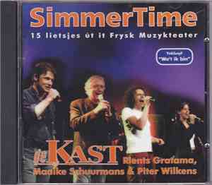 De Kast, Rients Gratama, Maaike Schuurmans & Piter Wilkens - SimmerTime