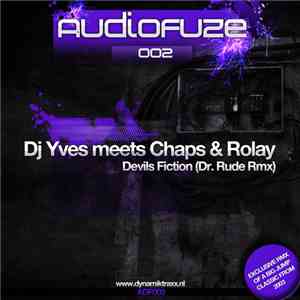 DJ Yves meets Chaps & Rolay - Devils Fiction (Dr. Rude Remix)