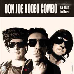 Don Joe Rodeo Combo - La Nuit Je Dors
