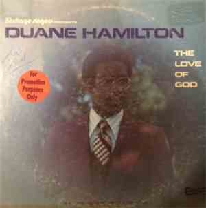 Duane Hamilton - The Love Of God