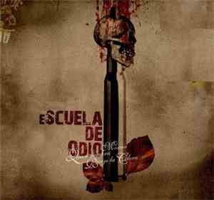 Escuela De Odio - Quien Siembra Miseria, Recoge La Colera