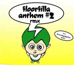 Floorfilla - Anthem #2 (Rmx)