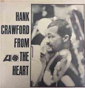 Hank Crawford - From The Heart