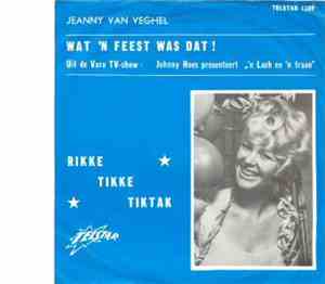 Jeanny van Veghel - Wat 'n Feest Was Dat!