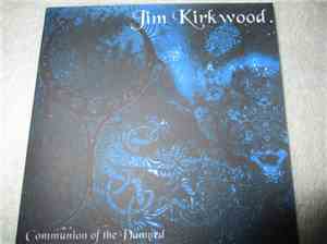 Jim Kirkwood - Communion Of The Damned