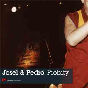 Josel & Pedro - Probity