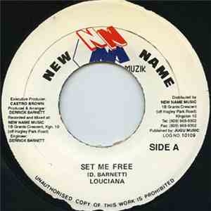 Louciana - Set Me Free