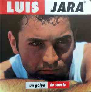 Luis Jara - Un Golpe De Suerte