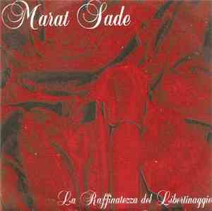 Marat Sade - La Raffinatezza Del Libertinaggio