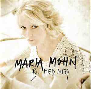 Maria Mohn - Bli Med Meg