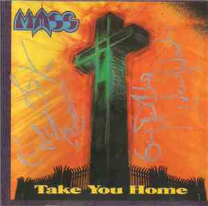 Mass  - Take You Home