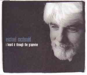 Michael McDonald - I Heard It Through The Grapevine