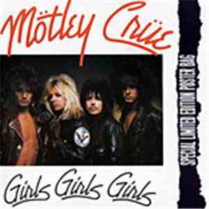 Mötley Crüe - Girls Girls Girls / Sumthin' For Nuthin'