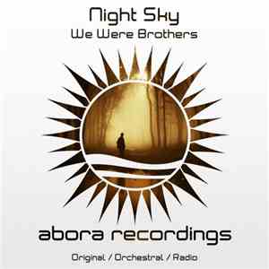 Night Sky - We Were Brothers