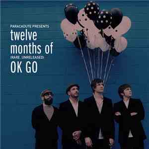 OK Go - Twelve Months Of OK Go