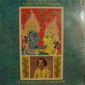 Raghunath Panigrahi - (Selection From Sree Joydev's) Geet Govindam