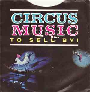 Ringling Bros. And Barnum & Bailey Circus Band - Circus Music To Sell By!