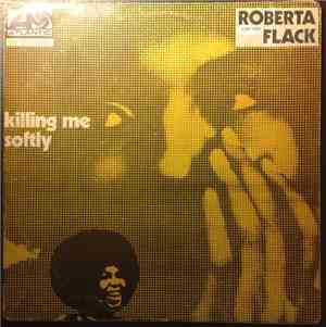 Roberta Flack - Killing Me Softly