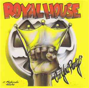 Royal House - The Royal House Album - Can You Party