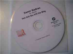 Samir Badran Ft. Kevin - Vet Att Du Vill Ha Mig