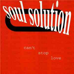 Soul Solution - Can't Stop Love