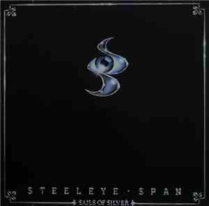 Steeleye Span - Sails Of Silver