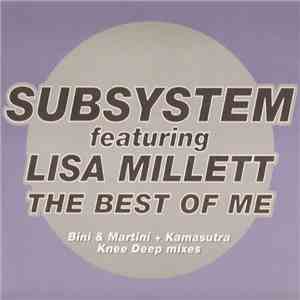 Subsystem Featuring Lisa Millett - The Best Of Me (Bini & Martini + Kamasut ...
