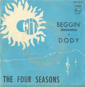 The 4 Seasons - Beggin' / Dody