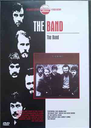 The Band - Classic Albums: The Band
