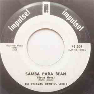 The Coleman Hawkins Sextet - Samba Para Bean / I`m Looking Over A Four Leaf ...