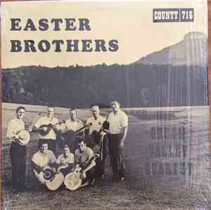 The Easter Brothers - Green Valley Quartet