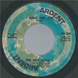 The Hot Dogs - I Walk The Line