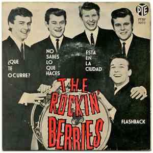 The Rockin' Berries - Que Te Ocurre?