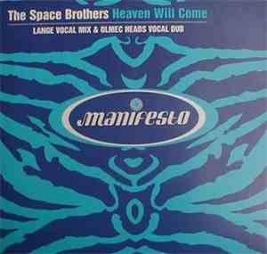 The Space Brothers - Heaven Will Come