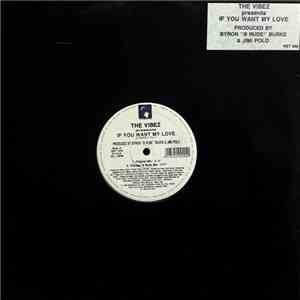 The Vibez - If You Want My Love