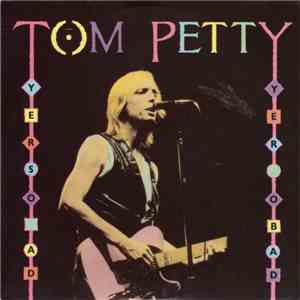 Tom Petty - Yer So Bad