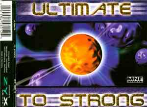 Ultimate  - To Strong