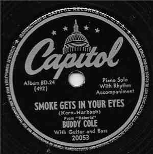 Buddy Cole - Smoke Gets In Your Eyes / Temptation