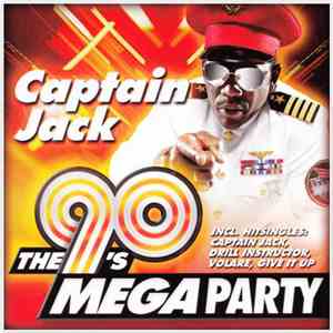 Captain Jack - The 90's Mega Party